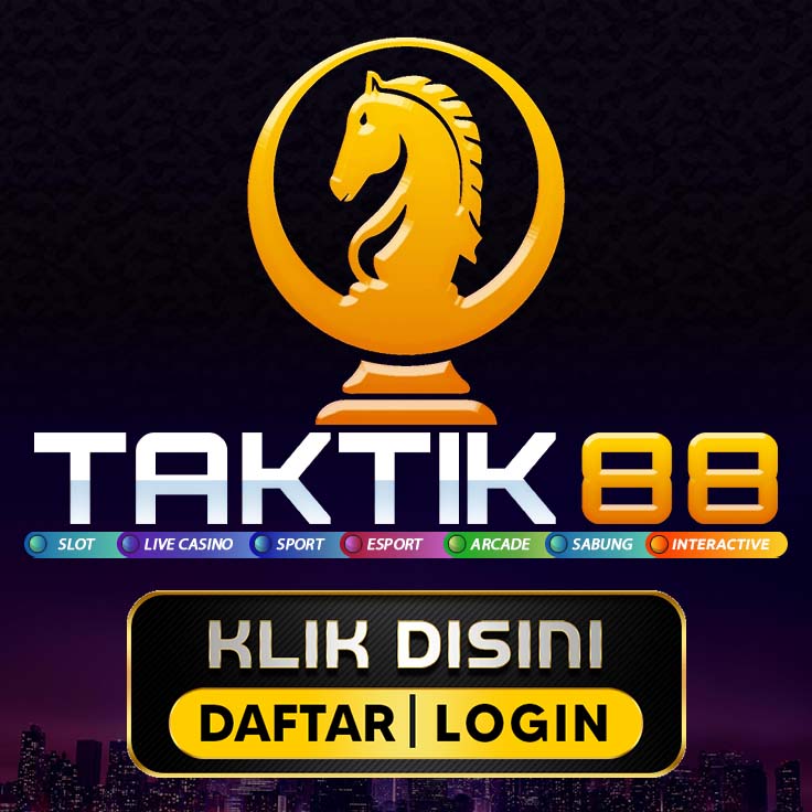 Taktik88 Link Login & Daftar Akun Resmi Terpercaya